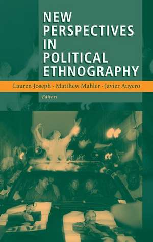 New Perspectives in Political Ethnography de Lauren Joseph