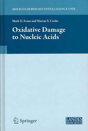 Oxidative Damage to Nucleic Acids de Mark D. Evans