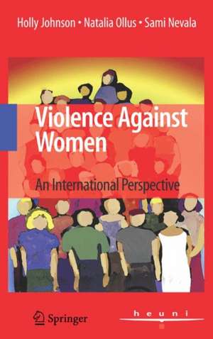 Violence Against Women: An International Perspective de Holly Johnson