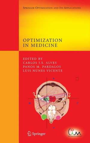 Optimization in Medicine de Carlos J. S. Alves