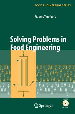 Solving Problems in Food Engineering de Stavros Yanniotis