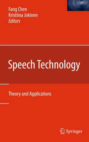 Speech Technology: Theory and Applications de Fang Chen