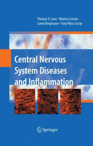 Central Nervous System Diseases and Inflammation de Thomas E. Lane