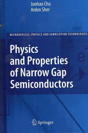 Physics and Properties of Narrow Gap Semiconductors de Junhao Chu