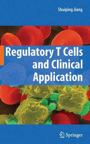 Regulatory T Cells and Clinical Application de Shuiping Jiang