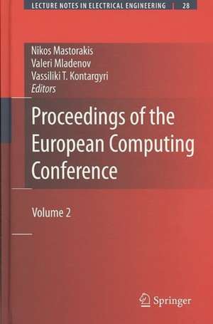 Proceedings of the European Computing Conference: Volume 2 de Nikos Mastorakis