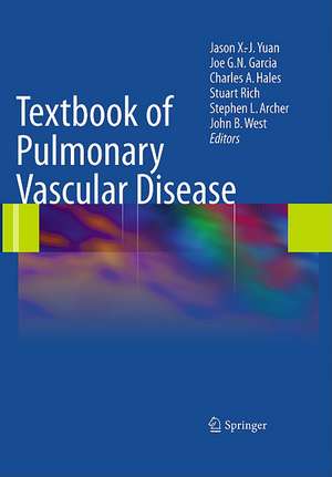 Textbook of Pulmonary Vascular Disease de Jason X. -J. Yuan