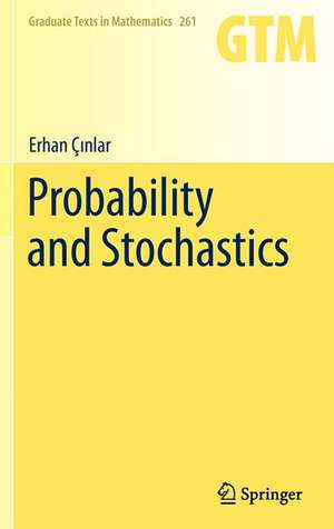 Probability and Stochastics de Erhan Çınlar