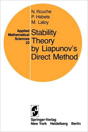 Stability Theory by Liapunov’s Direct Method de Nicolas Rouche