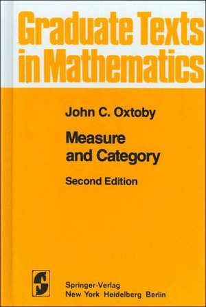 Measure and Category: A Survey of the Analogies between Topological and Measure Spaces de John C. Oxtoby