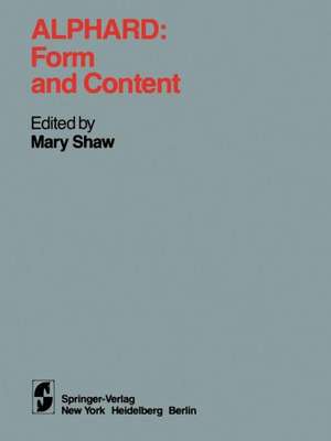 Alphard: Form and Content: Form and Content de Mary Shaw