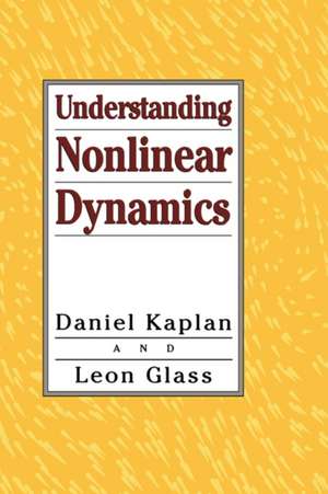 Understanding Nonlinear Dynamics de Daniel Kaplan