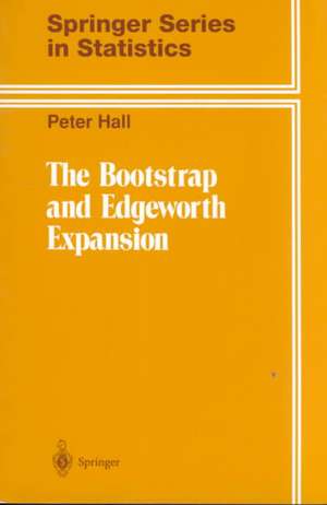 The Bootstrap and Edgeworth Expansion de Peter Hall