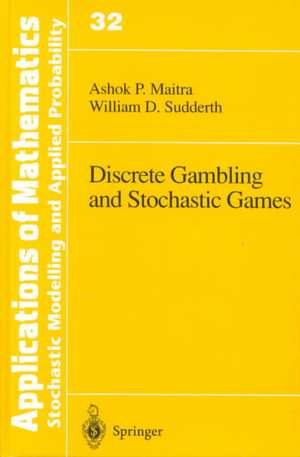 Discrete Gambling and Stochastic Games de Ashok P. Maitra