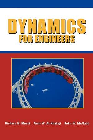 Dynamics for Engineers de Bichara B. Muvdi