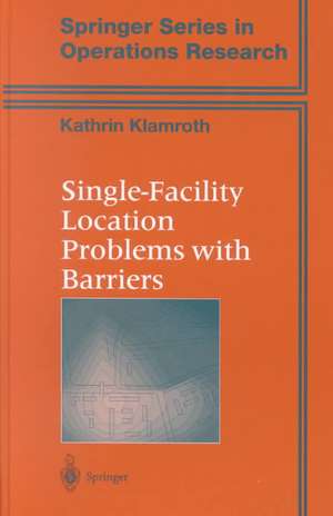 Single-Facility Location Problems with Barriers de Kathrin Klamroth