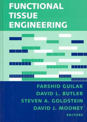 Functional Tissue Engineering de Farshid Guilak