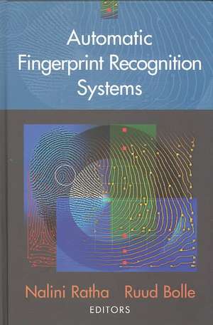 Automatic Fingerprint Recognition Systems de Nalini Ratha