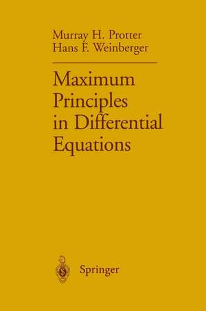 Maximum Principles in Differential Equations de Murray H. Protter