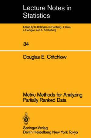 Metric Methods for Analyzing Partially Ranked Data de Douglas E. Critchlow