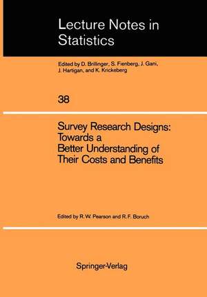 Survey Research Designs: Towards a Better Understanding of Their Costs and Benefits: Prepared under the Auspices of the Working Group on the Comparative Evaluation of Longitudinal Surveys Social Science Research Council de Robert W. Pearson