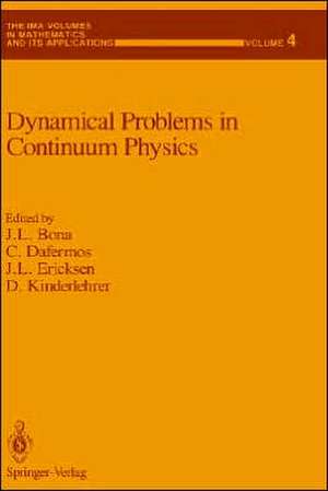 Dynamical Problems in Continuum Physics de J.L. Bona