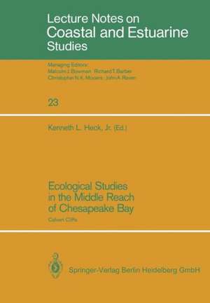 Ecological Studies in the Middle Reach of Chesapeake Bay: Calvert Cliffs de Kenneth L. Jr. Heck