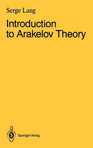 Introduction to Arakelov Theory de Serge Lang