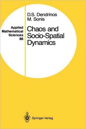 Chaos and Socio-Spatial Dynamics de Dimitrios S. Dendrinos