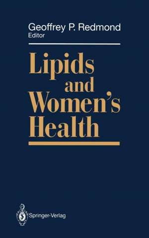 Lipids and Women’s Health de Geoffrey P. Redmond