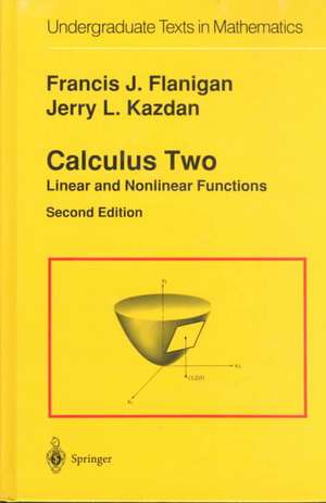 Calculus Two: Linear and Nonlinear Functions de Francis J. Flanigan