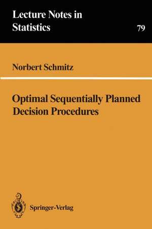 Optimal Sequentially Planned Decision Procedures de G. Duscha