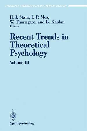 Recent Trends in Theoretical Psychology: Selected Proceedings of the Fourth Biennial Conference of the International Society for Theoretical Psychology June 24–28, 1991 de Henderikus J. Stam