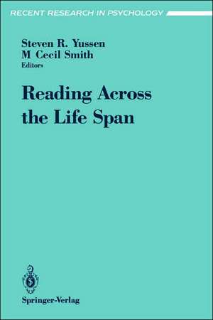 Reading Across the Life Span de Steven R. Yussen