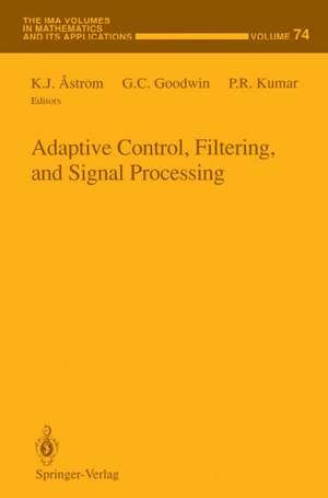 Adaptive Control, Filtering, and Signal Processing de K.J. Aström