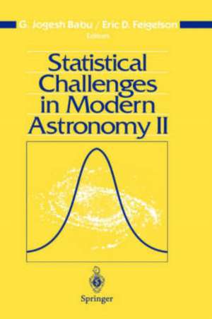 Statistical Challenges in Modern Astronomy II de G. Jogesh Babu