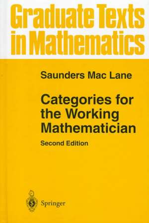 Categories for the Working Mathematician de Saunders Mac Lane