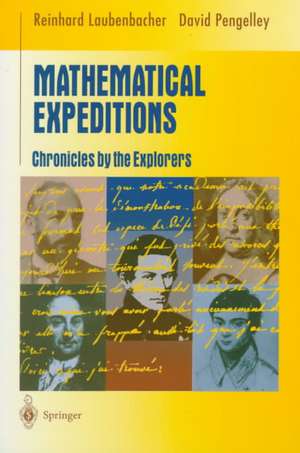 Mathematical Expeditions: Chronicles by the Explorers de Reinhard Laubenbacher
