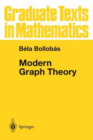 Modern Graph Theory de Bela Bollobas