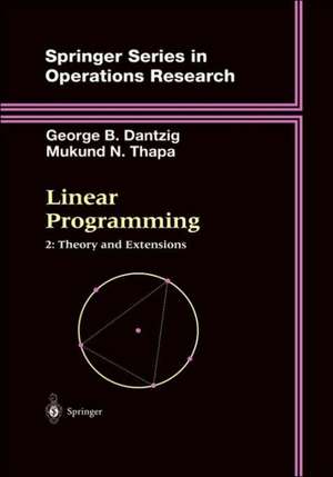 Linear Programming 2: Theory and Extensions de George B. Dantzig