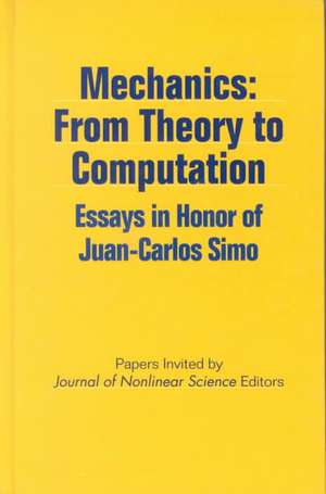 Mechanics: Essays in Honor of Juan-Carlos Simo de J. C. Simo