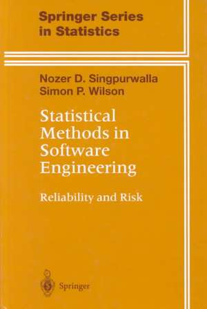 Statistical Methods in Software Engineering: Reliability and Risk de Nozer D. Singpurwalla