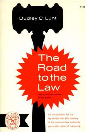 The Road to the Law de Dudley C. Lunt