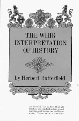 Whig Interpretation of History de H. Butterfield