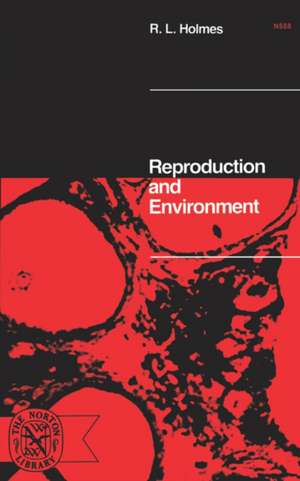 Reproduction and Environment de R L. Holmes