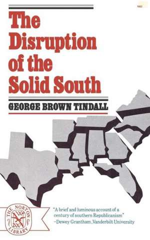 The Disruption of the Solid South de George Brown Tindall