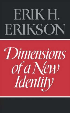 Dimensions of a New Identity (Paper) de Eh Erikson