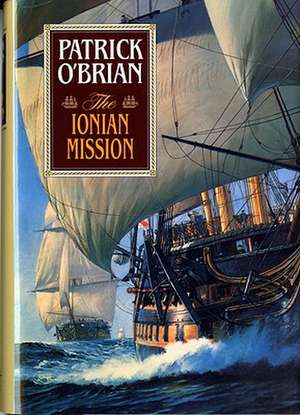 The Ionian Mission de Patrick O`brian