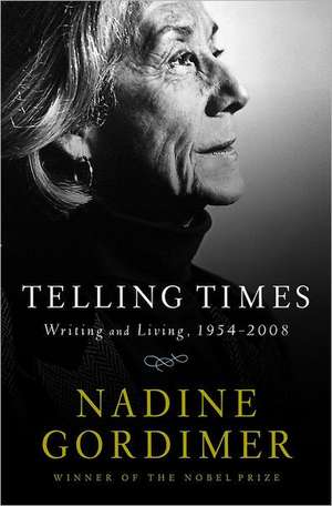 Telling Times de Nadine Gordimer