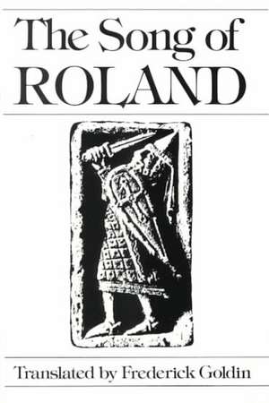 The Song of Roland de F Goldin